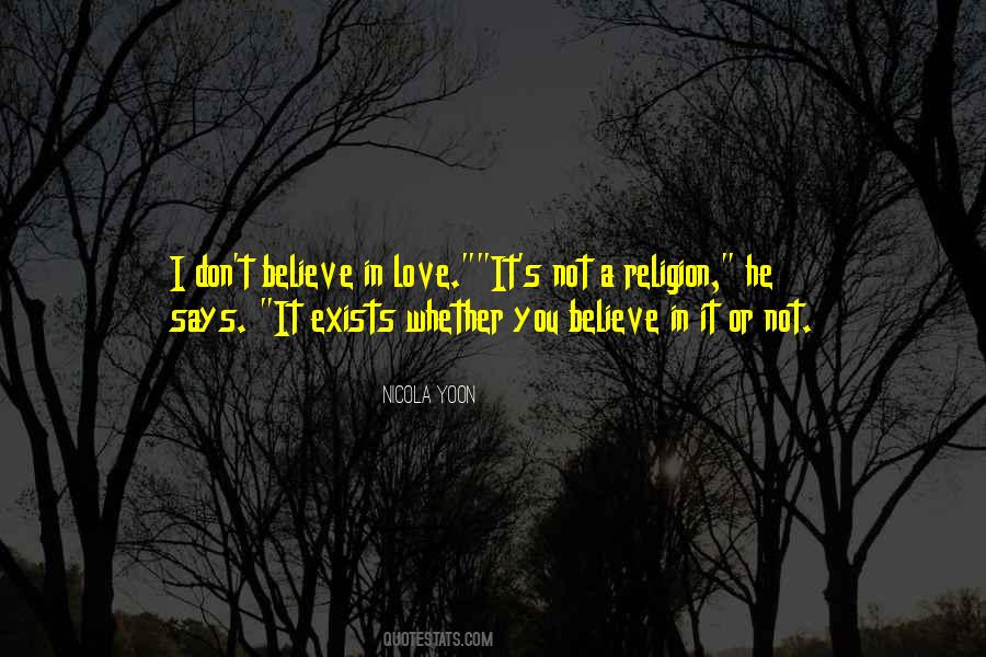 You Don't Believe I Love You Quotes #564932
