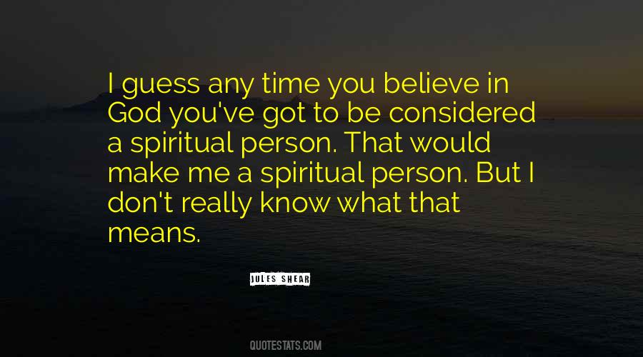 You Don't Believe Me Quotes #332420
