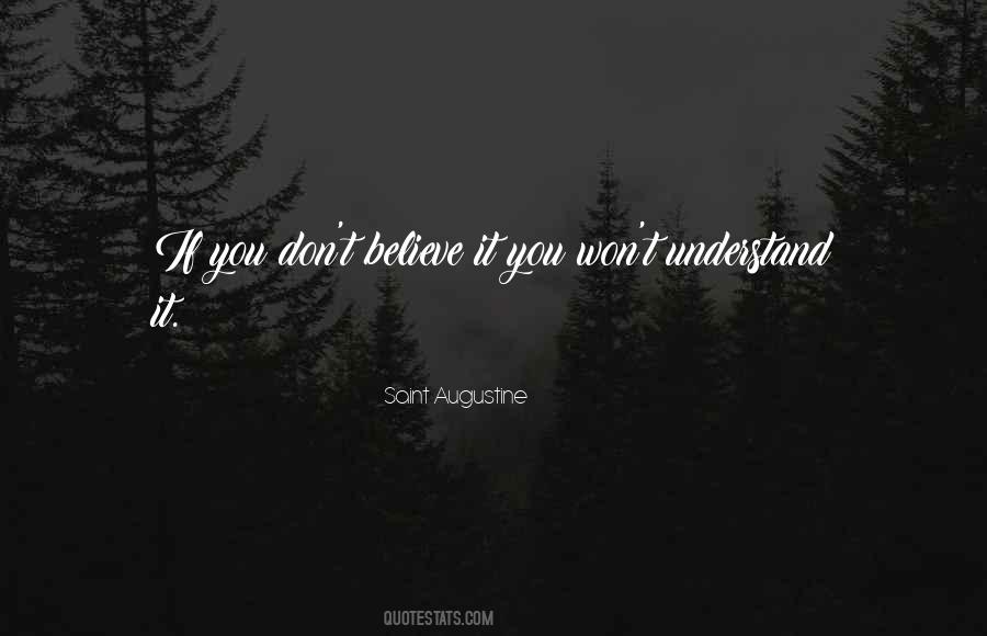 You Don't Believe Quotes #568