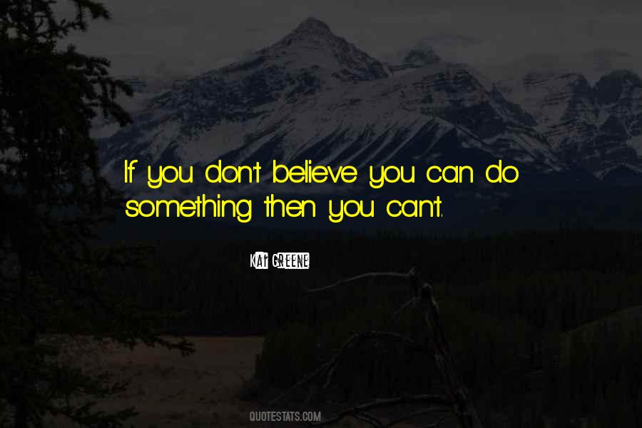 You Don't Believe Quotes #61903