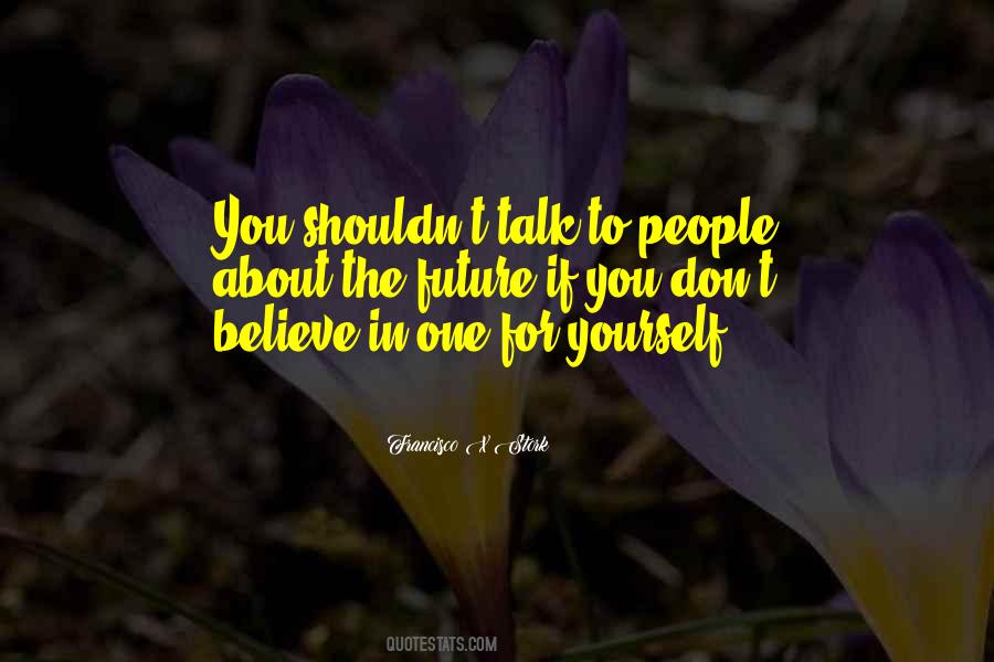 You Don't Believe Quotes #74989