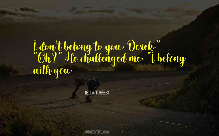 You Don't Belong Quotes #134704