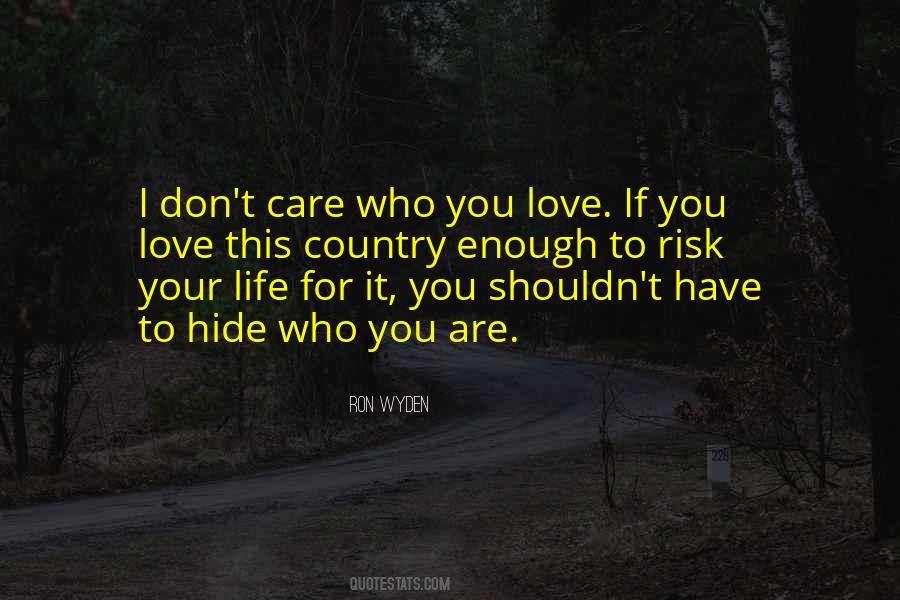 You Don't Care Enough Quotes #1340703