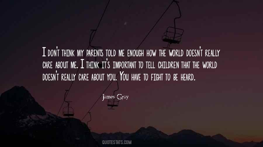 You Don't Care Enough Quotes #1777174