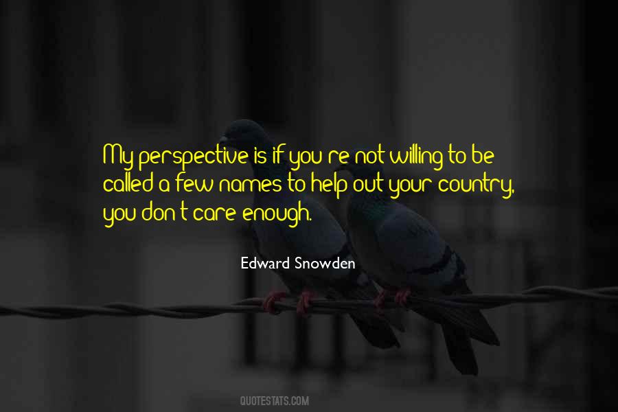 You Don't Care Enough Quotes #545195