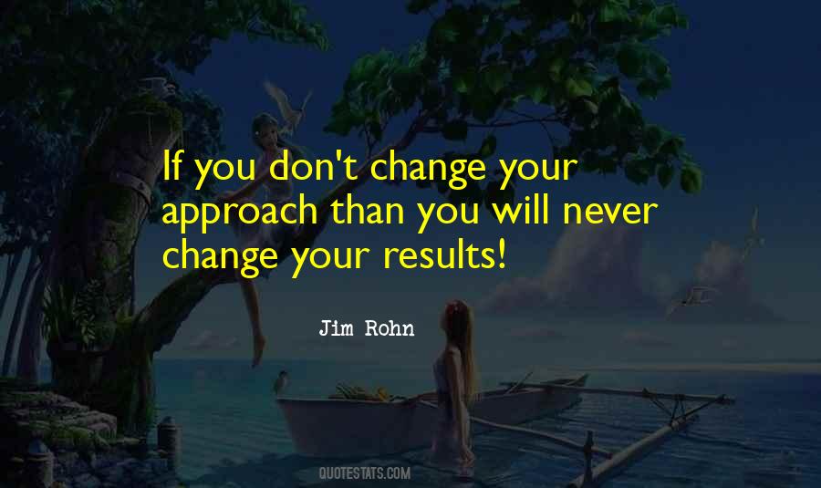 You Don't Change Quotes #1011154