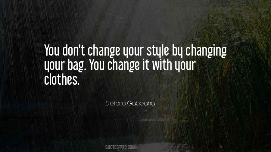 You Don't Change Quotes #1087557