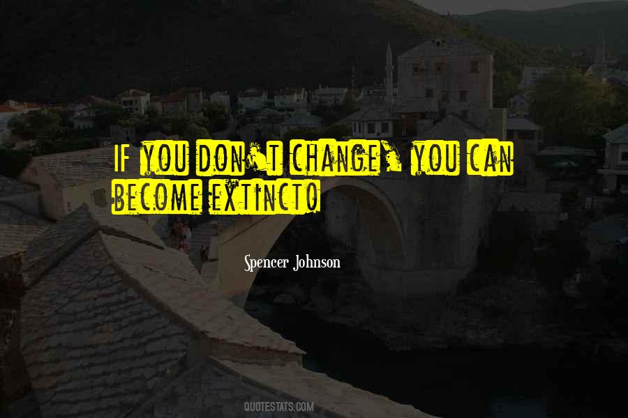 You Don't Change Quotes #1274706