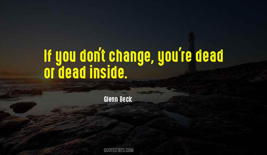 You Don't Change Quotes #216282