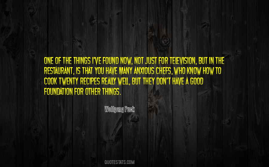 You Don't Cook Quotes #1528582