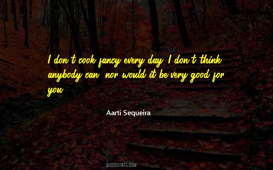 You Don't Cook Quotes #1673508