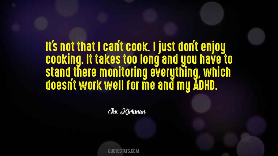 You Don't Cook Quotes #302724