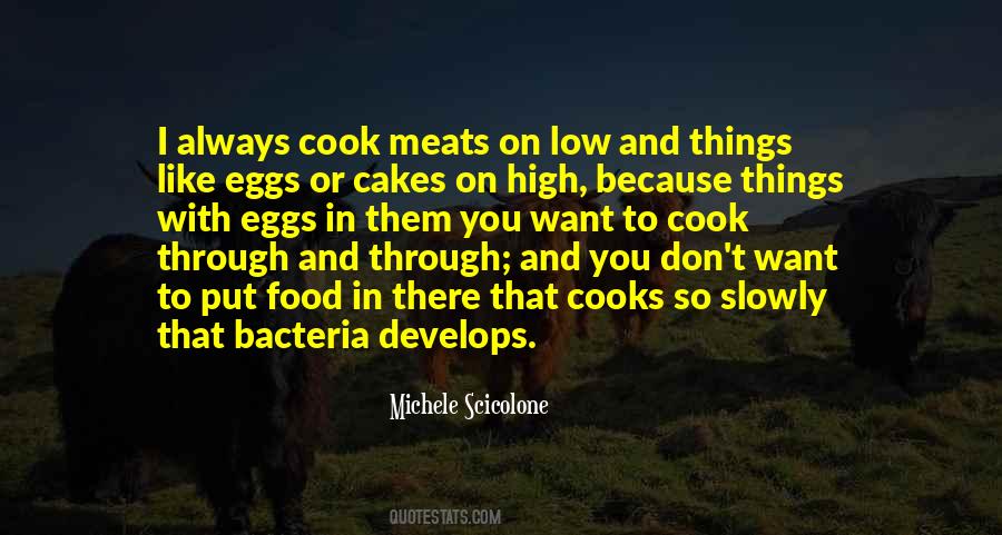 You Don't Cook Quotes #468858