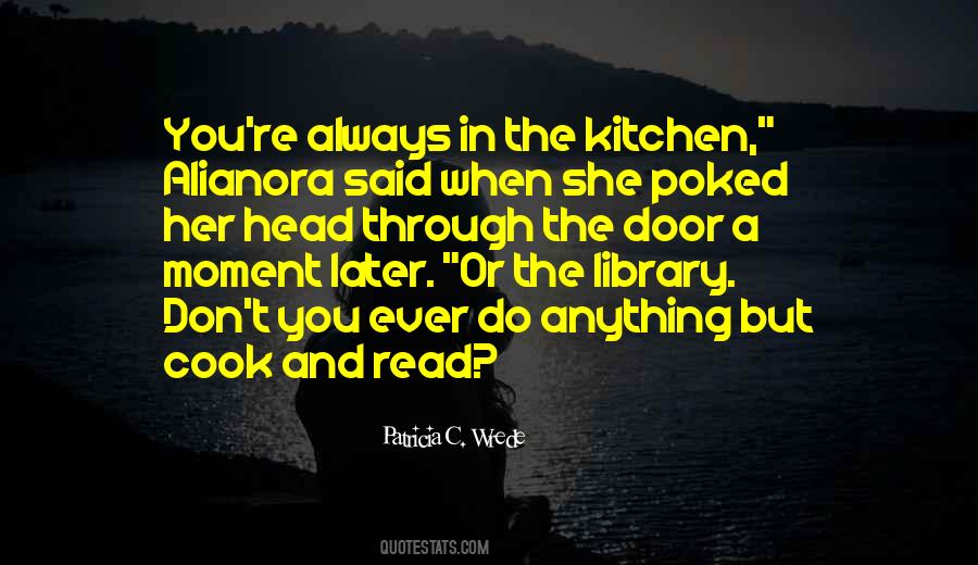 You Don't Cook Quotes #589354