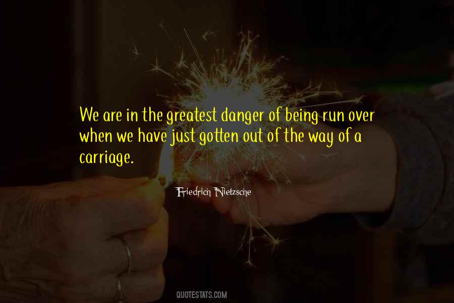 Quotes About Being Run Over #545020