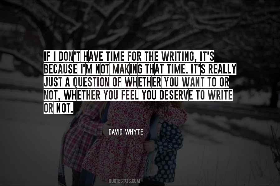 You Don't Deserve My Time Quotes #827822