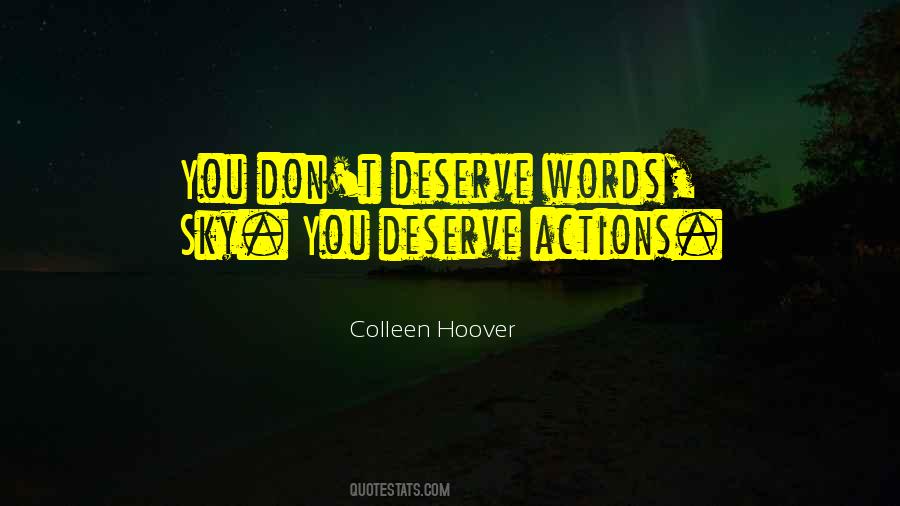 You Don't Deserve Quotes #684295