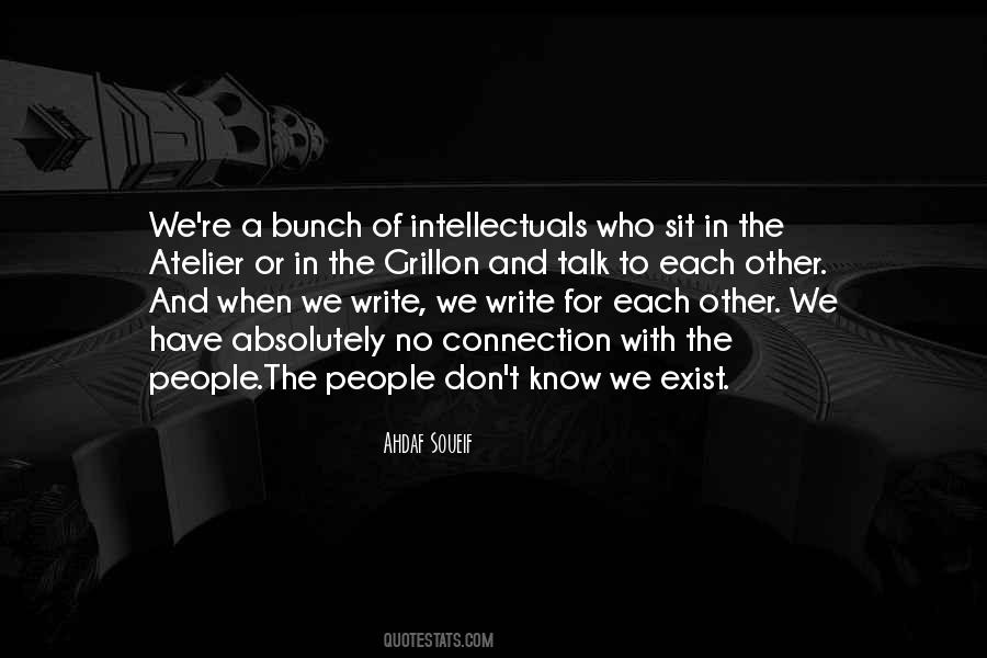 You Don't Even Know I Exist Quotes #424333