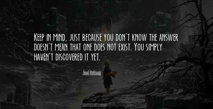 You Don't Even Know I Exist Quotes #644465