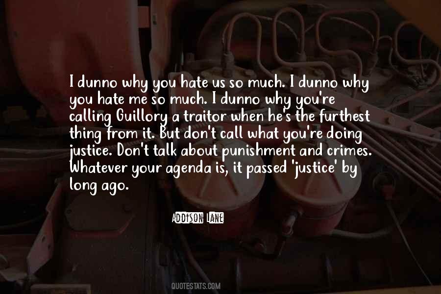 You Don't Hate Me Quotes #1127072 You Don't Hate Me Quotes #1127072