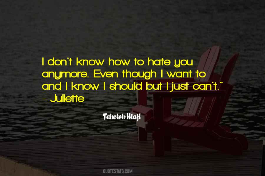 You Don't Hate Me Quotes #1241231