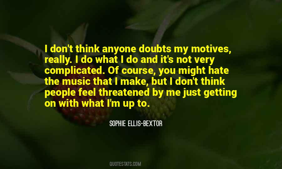 You Don't Hate Me Quotes #363215 You Don't Hate Me Quotes #363215