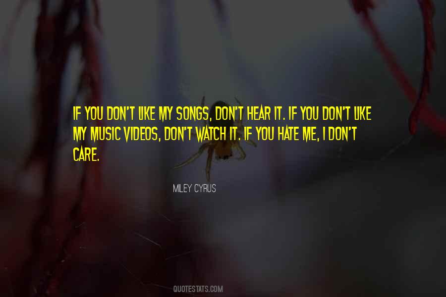 You Don't Hate Me Quotes #678161 You Don't Hate Me Quotes #678161