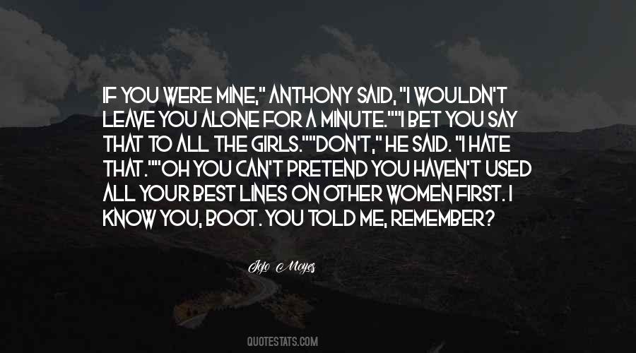 You Don't Hate Me Quotes #776942 You Don't Hate Me Quotes #776942