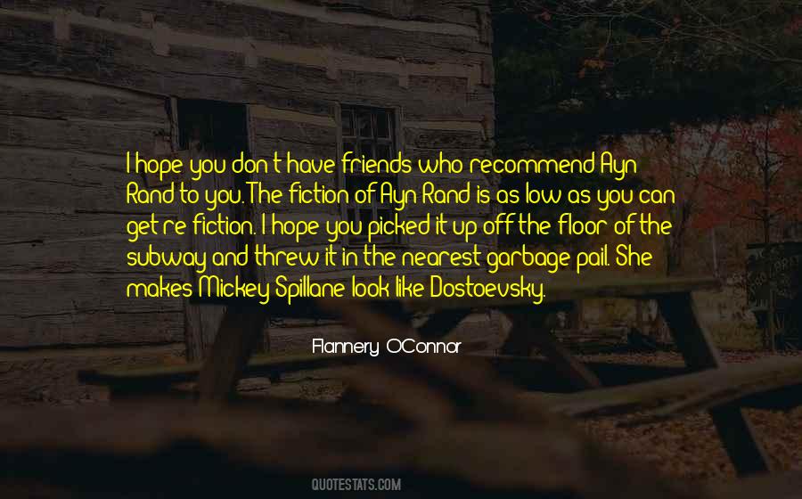 You Don't Have Friends Quotes #1678264
