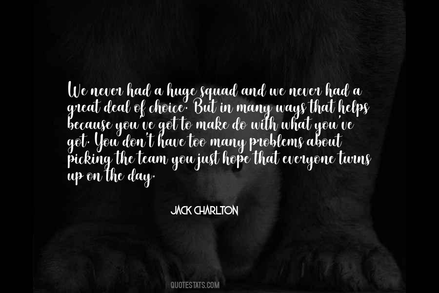 You Don't Have Problems Quotes #1460429