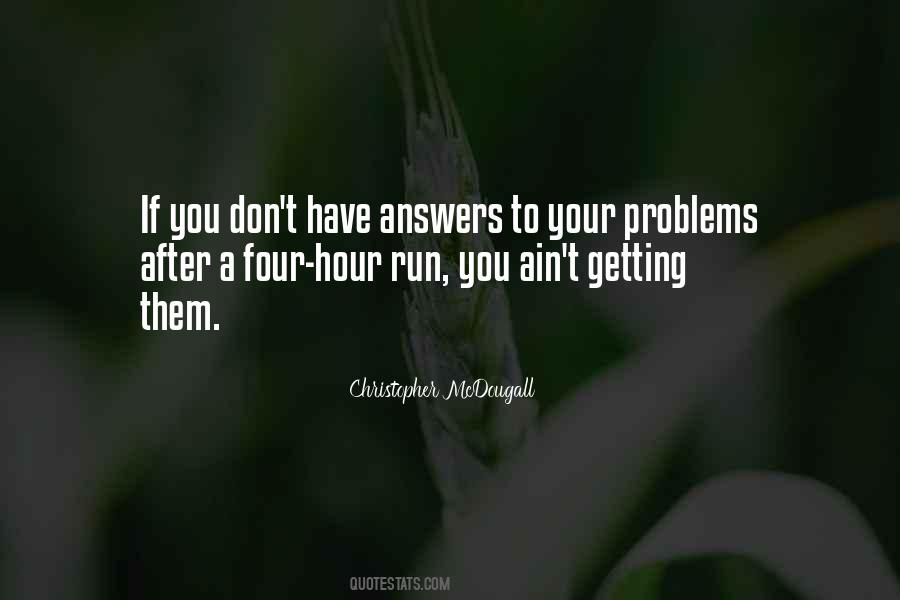 You Don't Have Problems Quotes #934709