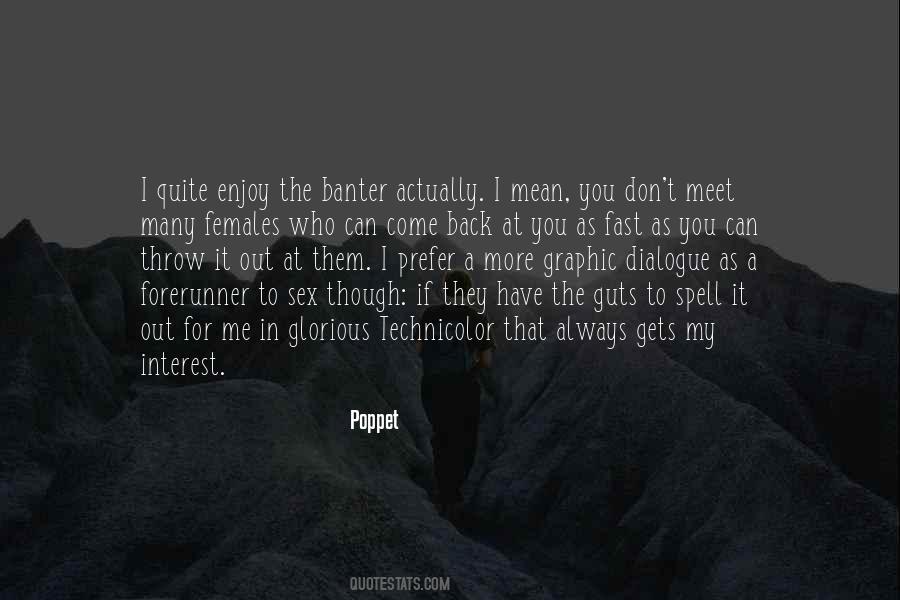 You Don't Have The Guts Quotes #703577