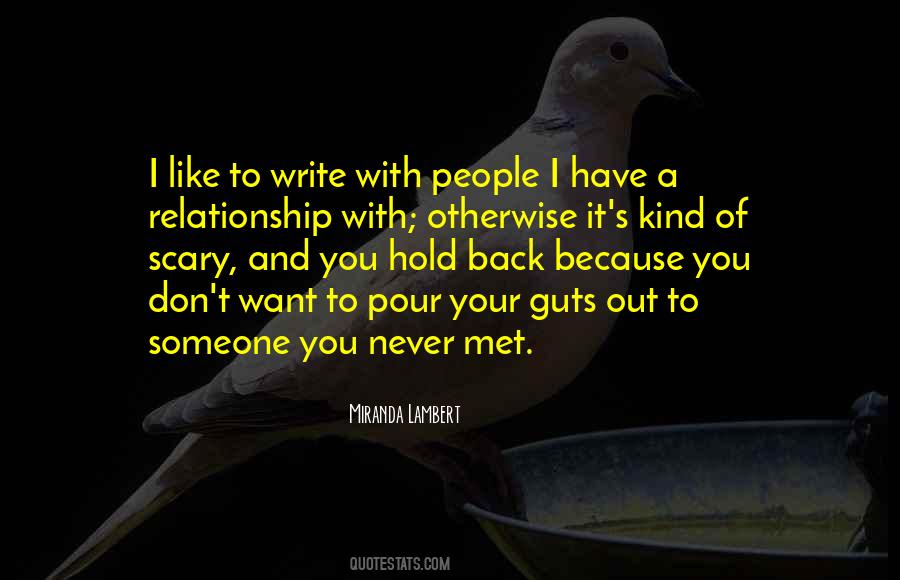 You Don't Have The Guts Quotes #879328