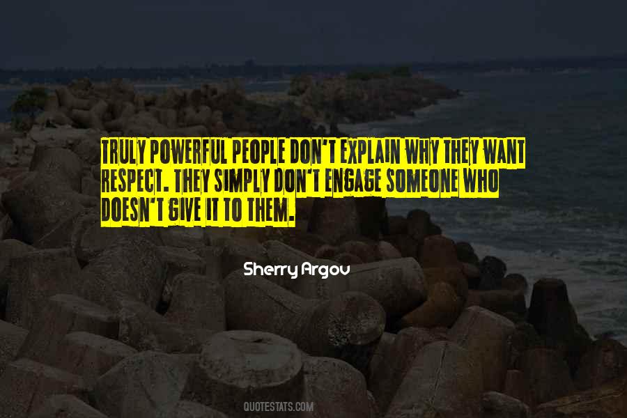 You Don't Have To Explain Yourself Quotes #154776