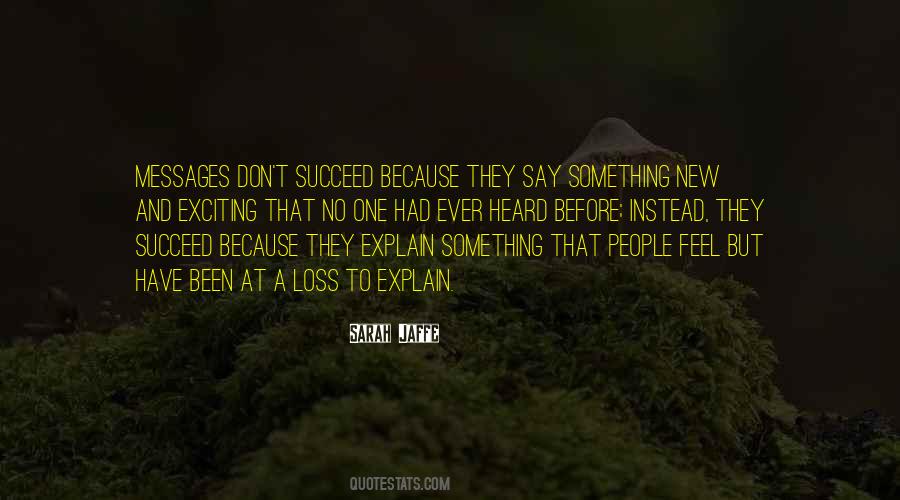 You Don't Have To Explain Yourself Quotes #180660