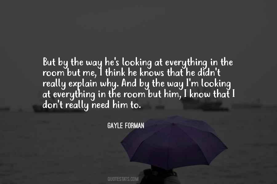 You Don't Have To Explain Yourself Quotes #1875769