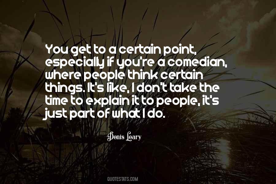You Don't Have To Explain Yourself Quotes #48731