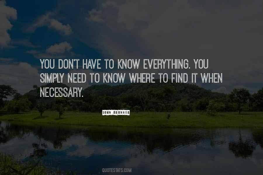 You Don't Know Everything Quotes #15830