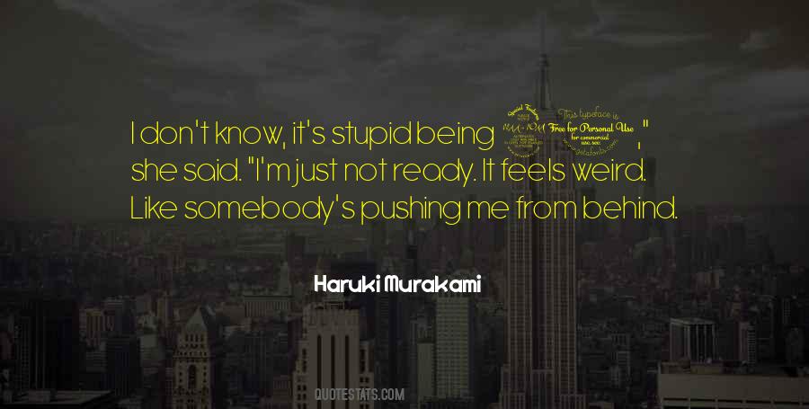 You Don't Know How It Feels Quotes #425886