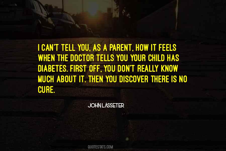 You Don't Know How It Feels Quotes #900628