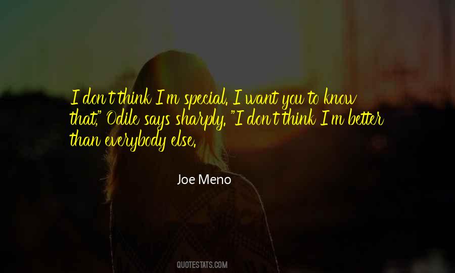 You Don't Know How Special You Are Quotes #1867931