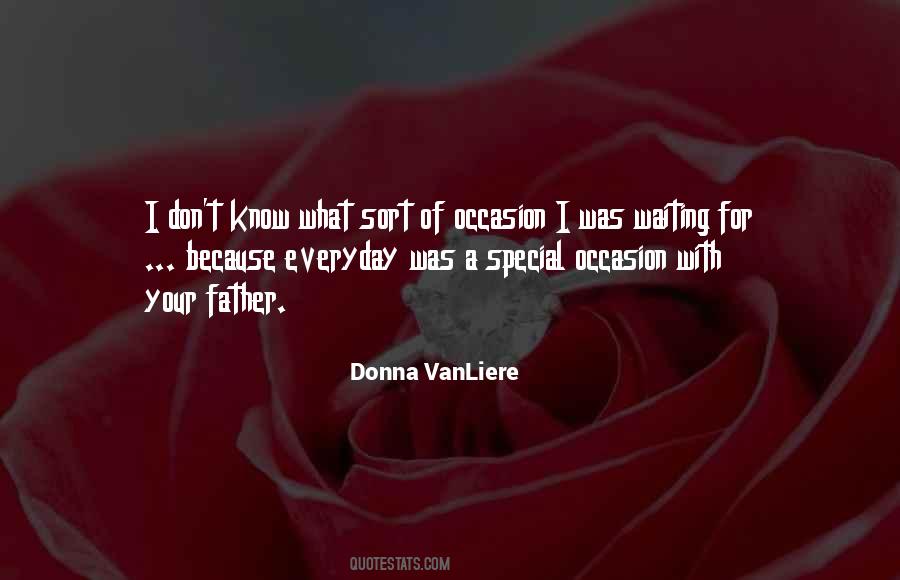You Don't Know How Special You Are Quotes #442656