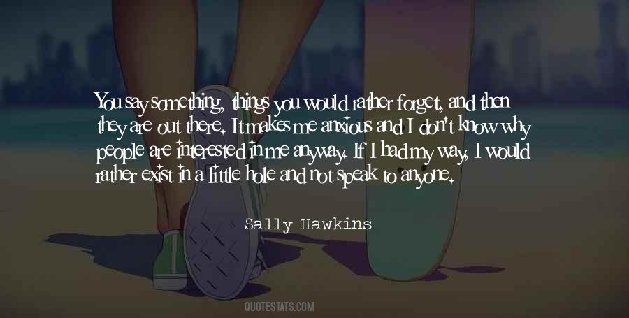 You Don't Know I Exist Quotes #1846477