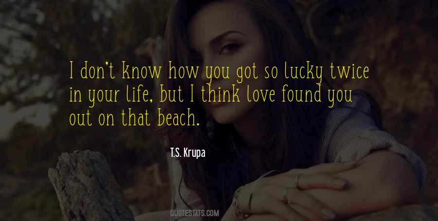 You Don't Know Love Quotes #36142