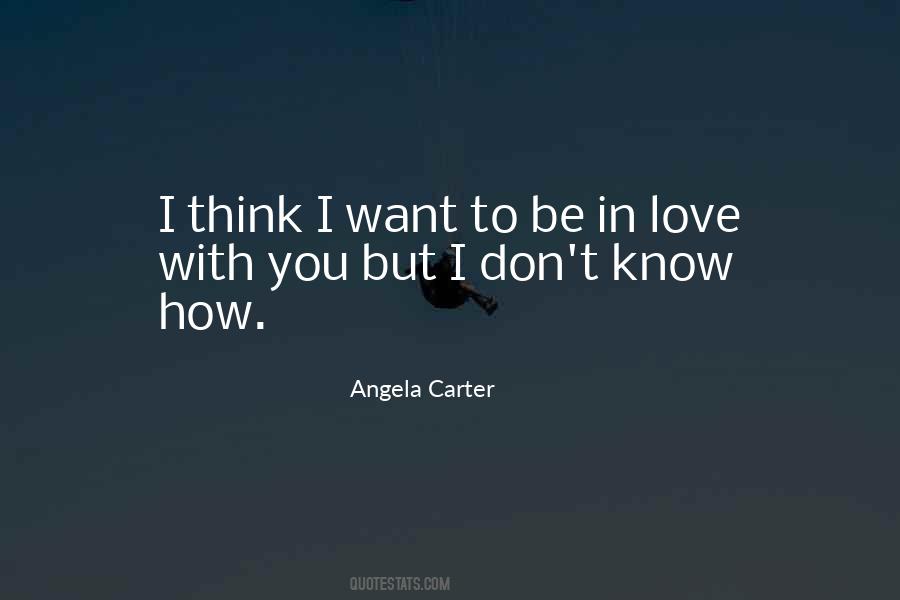 You Don't Know Love Quotes #89685