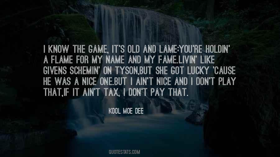 You Don't Know My Name Quotes #1012594