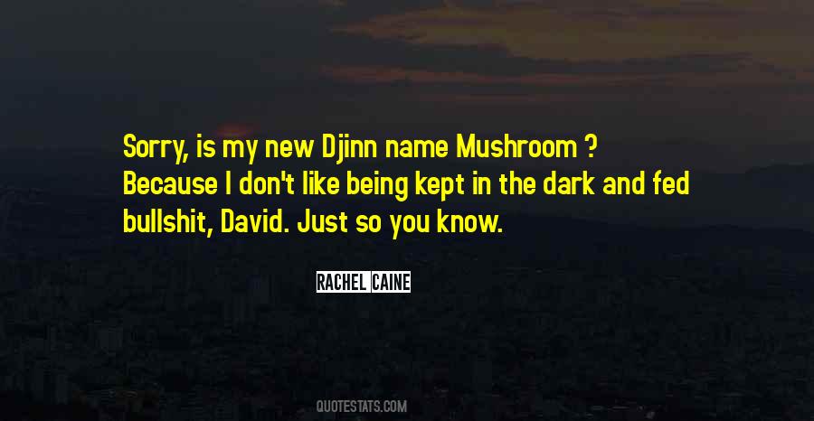 You Don't Know My Name Quotes #1328885