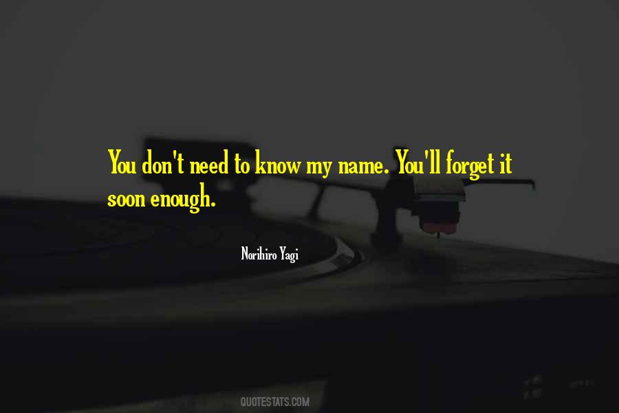 You Don't Know My Name Quotes #1646753