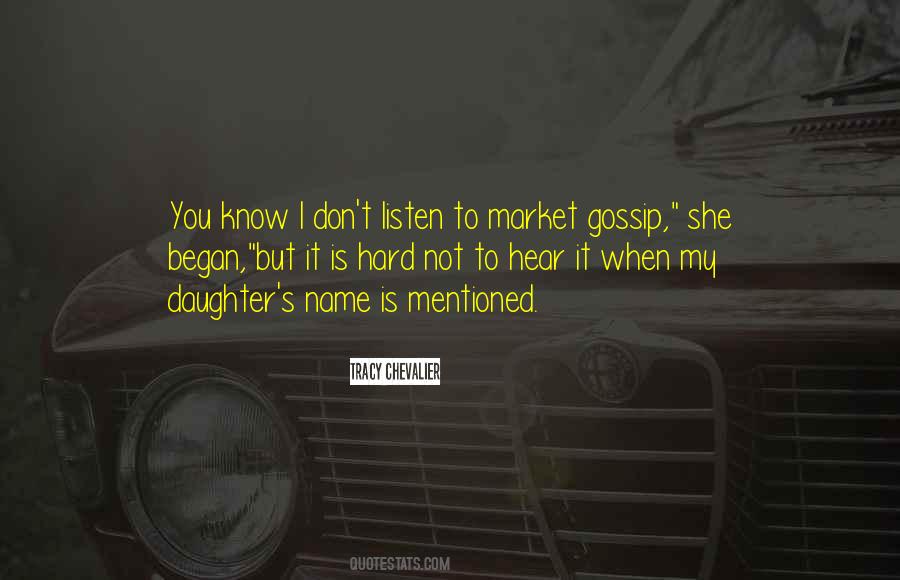 You Don't Know My Name Quotes #1832861