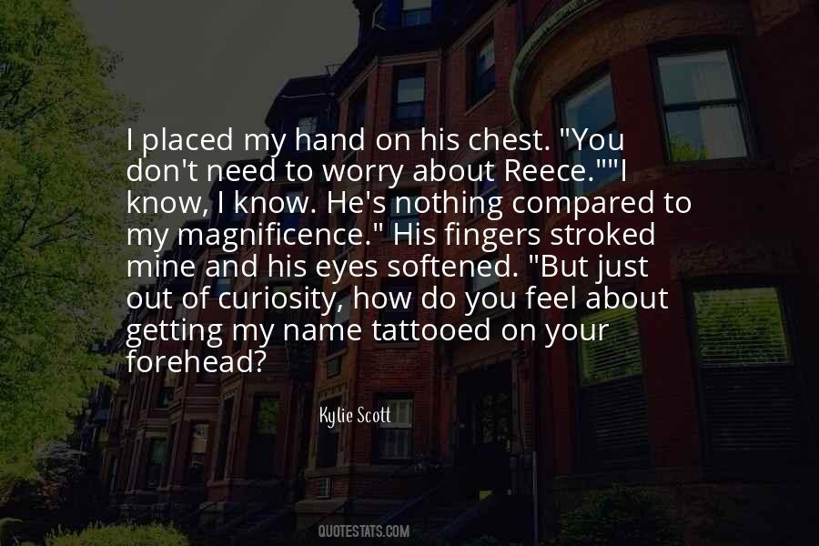 You Don't Know My Name Quotes #229952